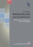 Wertanlage statt Geldanlage