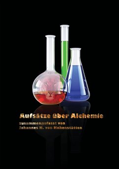 Aufsätze über Alchemie - Hohenstätten, Johannes H. von
