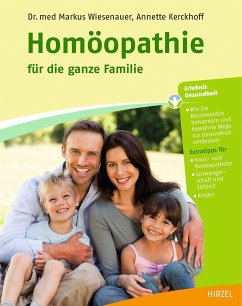 Homöopathie für die ganze Familie - Wiesenauer, Markus;Kerckhoff, Annette