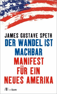 Der Wandel ist machbar (eBook, ePUB) - Speth, James Gustave