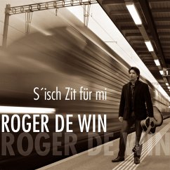 S'Isch Zit Für Mi - De Win,Roger