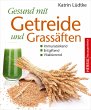 Gesund mit Getreide und Grassäften... - Bild 1