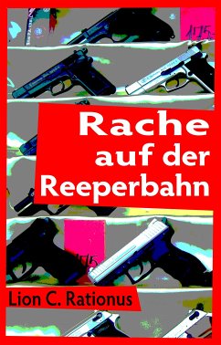 Rache auf der Reeperbahn (eBook, ePUB) - Rationus, Lion C.