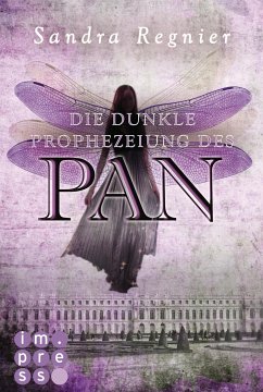 Die dunkle Prophezeiung des Pan / Pan-Trilogie Bd.2 (eBook, ePUB) - Regnier, Sandra