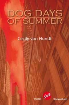 Dog Days of Summer - Hundt, Cecily von