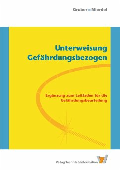 Unterweisung Gefährdungsbezogen - Gruber, Harald; Mierdel, Beate