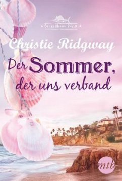 Der Sommer, der uns verband / Strandhaus Nr. 9 Trilogie Bd.1 - Ridgway, Christie