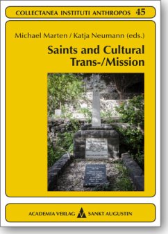 Saints and Cultural Trans-/Mission - Marten, Michael;Neumann, Katja
