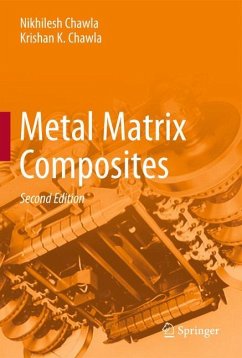 Metal Matrix Composites - Chawla, Nikhilesh;Chawla, Krishan K.