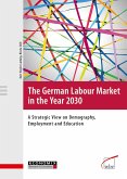 The German Labour Market in the Year 2030 (eBook, PDF)