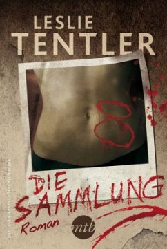 Die Sammlung / Jagd auf das Böse Bd.3 - Tentler, Leslie