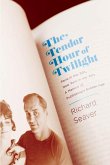 The Tender Hour of Twilight (eBook, ePUB)
