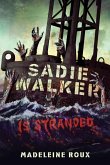 Sadie Walker Is Stranded (eBook, ePUB)