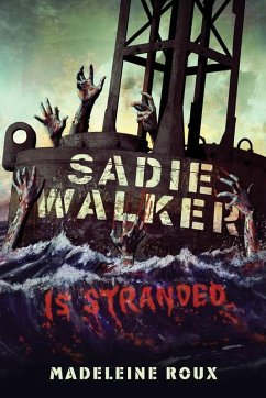Sadie Walker Is Stranded (eBook, ePUB) - Roux, Madeleine