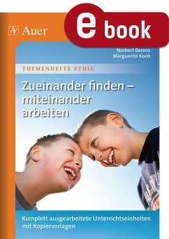 Zueinander finden - miteinander arbeiten (eBook, PDF) - Berens, Norbert; Koob, Marguerite