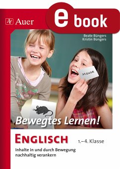 Bewegtes Lernen! Englisch (eBook, PDF) - Büngers, Beate; Büngers, Kristin