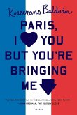 Paris, I Love You but You're Bringing Me Down (eBook, ePUB)