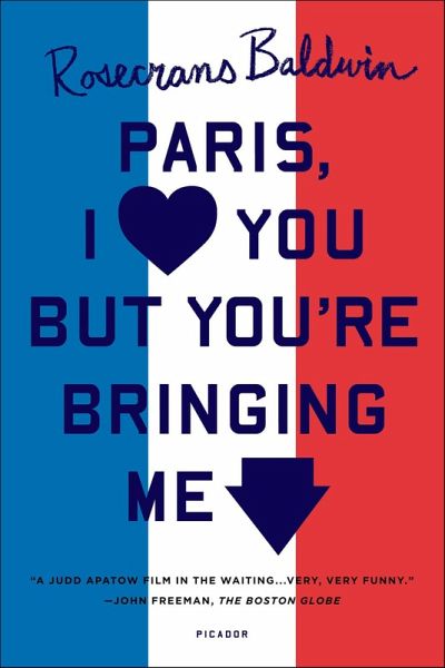 Paris, I Love You but You're Bringing Me Down (eBook, ePUB)