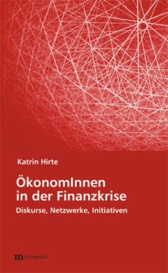 ÖkonomInnen in der Finanzkrise - Hirte, Katrin