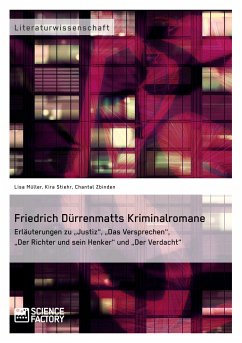 Friedrich Dürrenmatts Kriminalromane - Stiehr, Kira;Müller, Lisa;Zbinden, Chantal