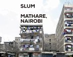 Slum Insider - Mathare, Nairobi