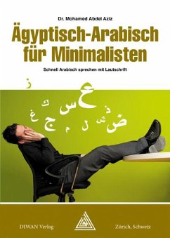 Ägyptisch-Arabisch für Minimalisten - Mohamed, Abdel Aziz