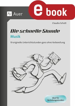 Die schnelle Stunde Musik (eBook, PDF) - Schott, Claudia