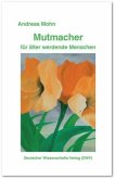 Mutmacher für älter werdende Menschen