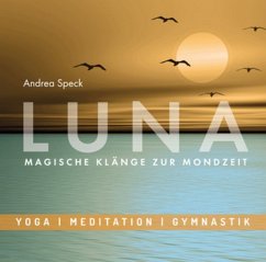 LUNA - Magische Klänge zur Mondzeit