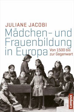 Mädchen- und Frauenbildung in Europa (eBook, ePUB) - Jacobi, Juliane