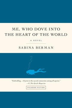 Me, Who Dove into the Heart of the World (eBook, ePUB) - Berman, Sabina