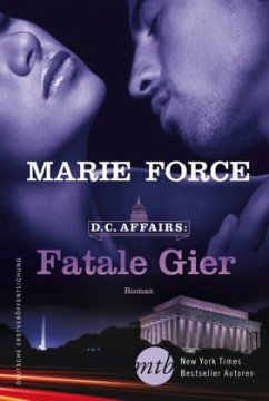 Fatale Gier / D.C. Affairs Bd.2 - Force, Marie