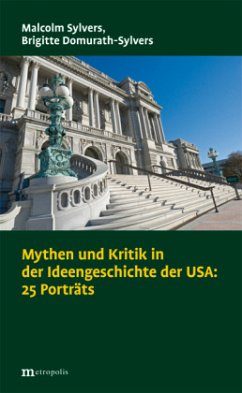 Cover Mythen und Kritik in der Ideengeschichte der USA: 25 Porträts
