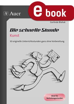 Die schnelle Stunde Kunst (eBook, PDF) - Blahak, Gerlinde