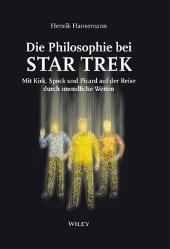 Die Philosophie bei Star Trek: Mit Kirk, Spock und Picard auf der Reise durch un endliche Weiten (eBook, ePUB) - Hansemann, Henrik