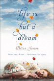 Life Is But a Dream (eBook, ePUB)