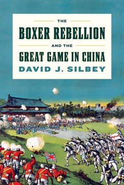 Cover The Boxer Rebellion and the Great Game in China (eBook, ePUB)