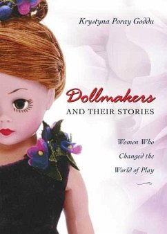 Dollmakers and Their Stories (eBook, ePUB) - Goddu, Krystyna Poray