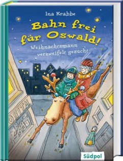 Bahn frei für Oswald! - Weihnachtsmann verzweifelt gesucht - Krabbe, Ina