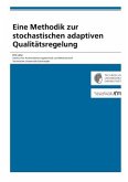 Eine Methodik zur stochastischen adaptiven Qualitätsregelung
