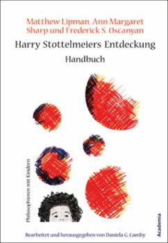 Harry Stottelmeiers Entdeckung - Lipman, Matthew;Sharp, Ann M.;Oscanyan, Frederick S.