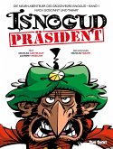 Die neuen Abenteuer des Großwesirs Isnogud 1 - Präsident Isnogud