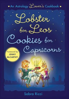 Lobster for Leos, Cookies for Capricorns (eBook, ePUB) - Ricci, Sabra