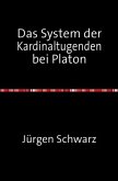 Das System der Kardinaltugenden bei Platon