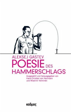 Poesie des Hammerschlags - Gastev, Aleksej