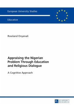 Appraising the Nigerian Problem Through Education and Religious Dialogue - Onyenali, Rowland