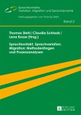 Sprachkontakt, Sprachvariation, Migration: Methodenfragen und Prozessanalysen