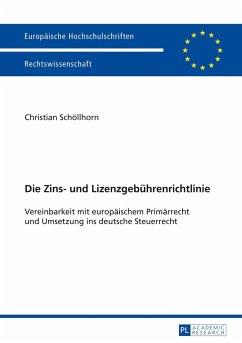 Die Zins- und Lizenzgebührenrichtlinie - Schöllhorn, Christian