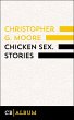 Chicken Sex. Stories (eBook, ePUB) - Bild 1