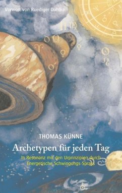 Archetypen für jeden Tag (eBook, ePUB) - Künne, Thomas